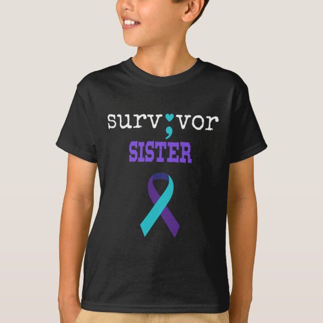 Survivor Sister Semicolon Gift Suicide Prevention  T-Shirt (Front)