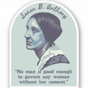 Susan B. Anthony Portrait and Quote