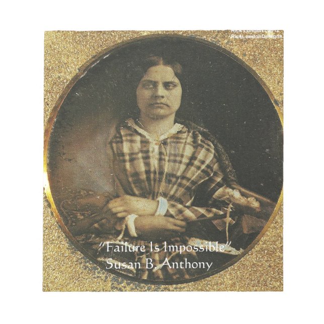 Susan B Anthony Wisdom Quote Gifts & Cards Notepad (Front)