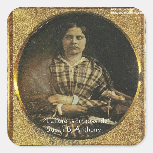 Susan B Anthony Wisdom Quote Gifts & Cards Square Sticker (Front)