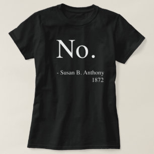 Susan B. Anthony Women's Shirt, Women's History T-Shirt