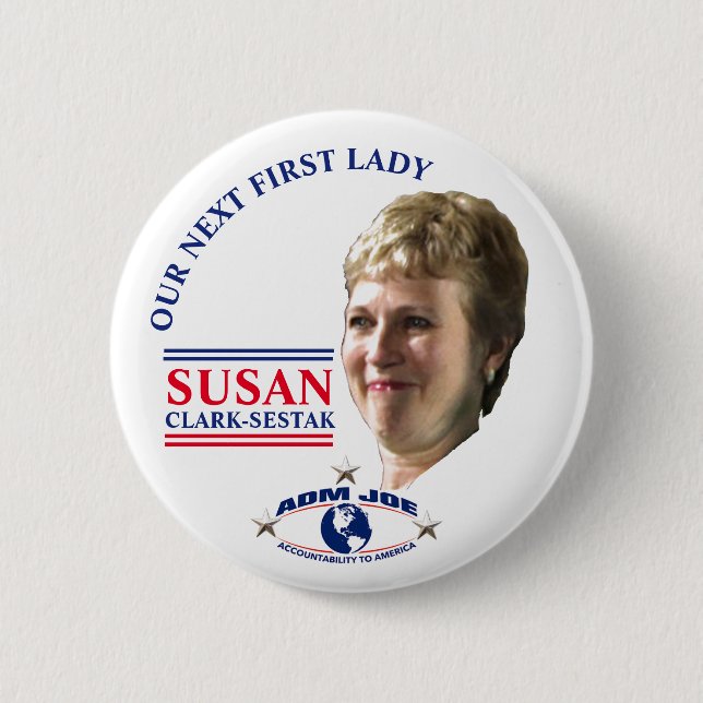 Susan Clark-Sestak for First Lady 6 Cm Round Badge (Front)