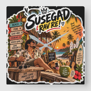 Susegad Rav Re! – Goan Lifestyle Vibes Square Wall Clock