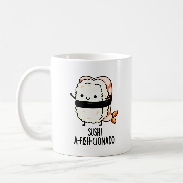 Sushi A-fish-Cionado Funny Food Fish Pun  Coffee Mug (Left)