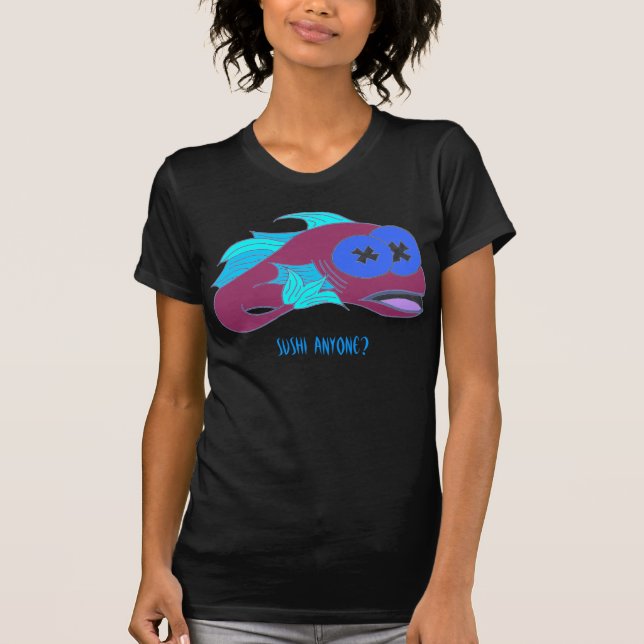 Sushi anyone? T-Shirt (Front)