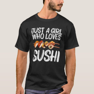 Sushi Art For Girls Women Sushi Roll Vinegared Ric T-Shirt