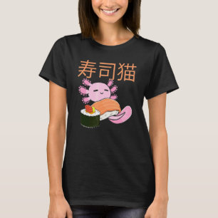 Sushi Axolotl Cute Axolotl Animal In Japanese Sush T-Shirt
