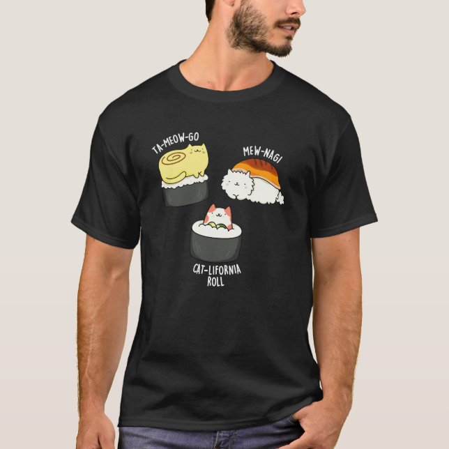 Sushi Cats Funny Sushi Pun Dark BG T-Shirt (Front)
