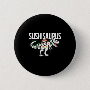 Sushi Dinosaur T-rex Japanese Food Funny Sushi Rol 6 Cm Round Badge