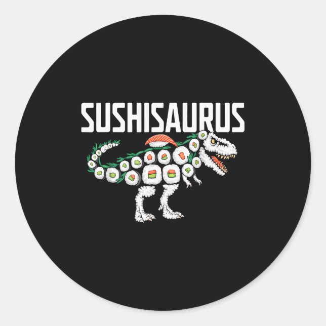 Sushi Dinosaur T-rex Japanese Food Funny Sushi Rol Classic Round Sticker (Front)