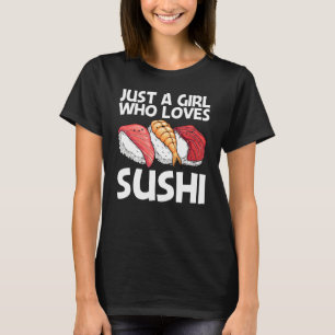 Sushi For Girls Women Mum Japanese Sushi T-Shirt
