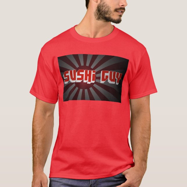 Sushi Guy 2 Shirt (Front)