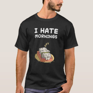 Sushi Hate Mornings Nap Sleep Nap Pajama Pyjama Ni T-Shirt
