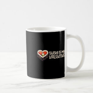 Sushi Is My Valentine Cute Retro Heart Shaped Sush Coffee Mug