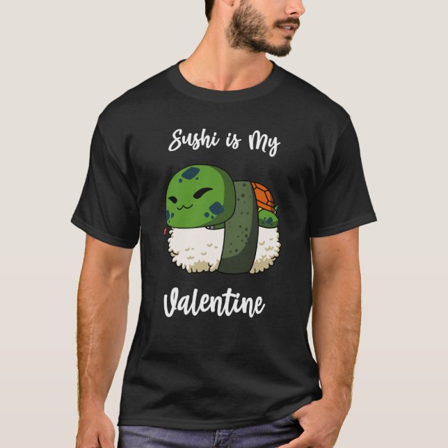 Sushi is My Valentine Pond Turtle Valentine's Day T-Shirt (Front)