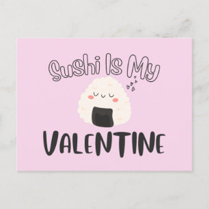 Sushi Is My Valentine  Postcard