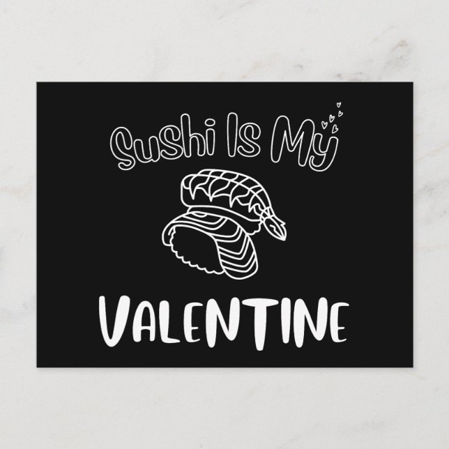 Sushi Is My Valentine  Postcard (Front)