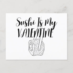 Sushi Is My Valentine  Postcard