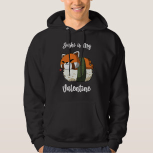 Sushi is My Valentine Red Panda Funny Valentine's Hoodie