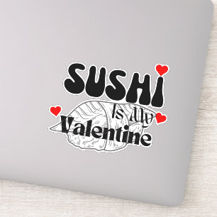 Sushi Is My Valentine, sushi