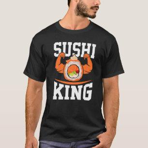 Sushi King Chef Sushi Nigiri Sashimi Salmon T-Shirt