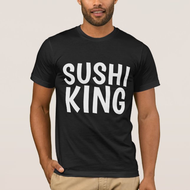 SUSHI KING t-shirts (Front)