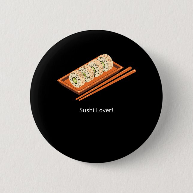 Sushi Lover 6 Cm Round Badge (Front)