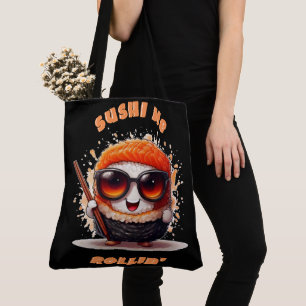 Sushi Me Rollin’ – Funny Kawaii Sushi T-Shirt Tote Bag