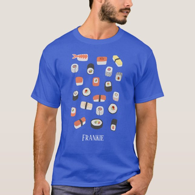 Sushi Nigiri Sashimi Maki Roll Name T-Shirt (Front)