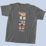 Sushi Nigiri Sashimi Maki Roll Name T-Shirt<br><div class="desc">Japanese food art for those who love to eat sushi,  sashimi,  nigiri and maki rolls. Yum!
Change or remove the name to customise.</div>