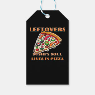 Sushi Pizza Art - Leftovers Are For Quitters Clas Gift Tags