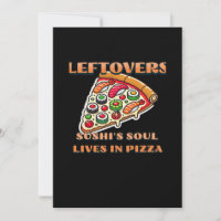 Sushi Pizza Art  - Leftovers Are For Quitters Clas