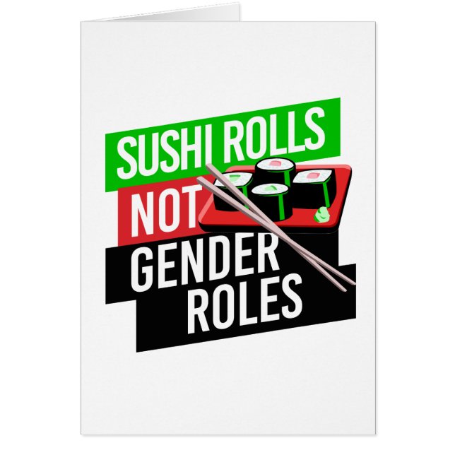 Sushi Rolls not Gender Roles (Front)