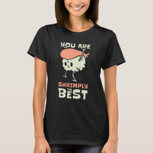Sushi Shrimp Asian Japanese Japan Cooking Food Sta T-Shirt