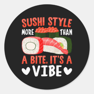 Sushi Style More Than a Bite Classic Round Sticker