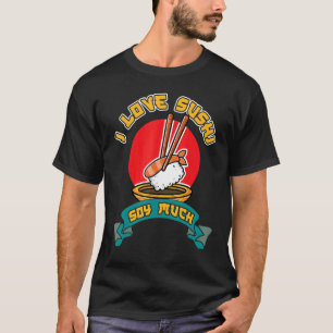 sushi sushitime sashimi instafood sushi food Japa T-Shirt