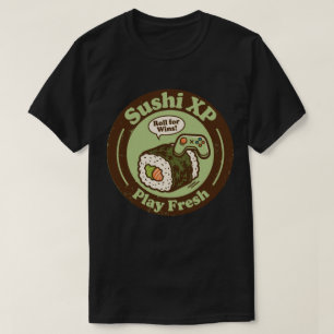 Sushi XP Play Fresh Roll For Wins Gamer T-Shirt