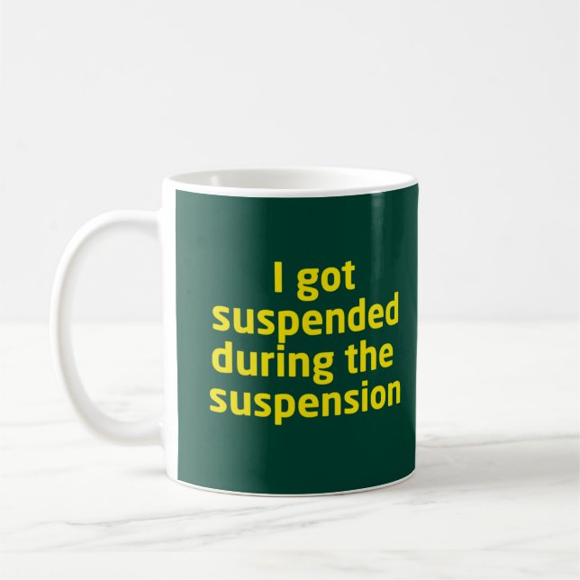 Suspended During Suspension Coffee Mug (Left)