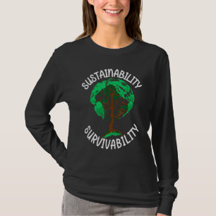 Sustainability Survival Earth Tree Climate Change T-Shirt