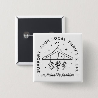 Sustainable fashion shop local thrifting 15 cm square badge