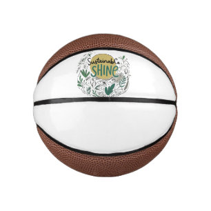 Sustainable Shine  Mini Basketball