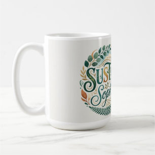Sustainable Sophistication, T-Shirt Coffee Mug