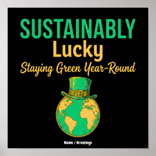 Sustainably Lucky Earth Eco-Friendly Green Living Poster