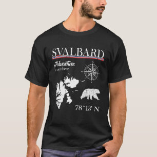 Svalbard  Adventure Is Out There  Norway Norwegian T-Shirt