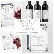 CHEERS TO 10 YEARS BOHO FLORAL ANNIVERSARY