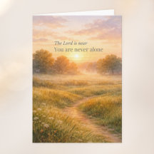 The Lord Is Near You Are Never Alone Encouragement