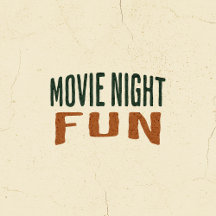 Movie Night Fun