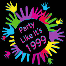 Party Like It's 1999®™ Official Merch - Design 05