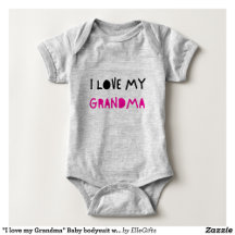 Baby clothing "I love my Grandma"