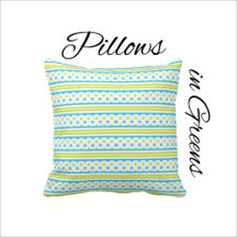 Pillows in Greens